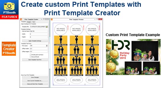PTBooth custom photo booth software allows to Create Custom Print Templates using Print Template Creator